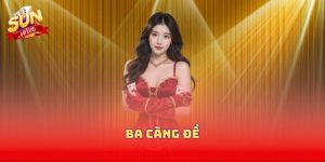 Ba Càng Đề Là Gì? Cách Chơi Thế Nào Cho Chuẩn Chỉnh 100%?