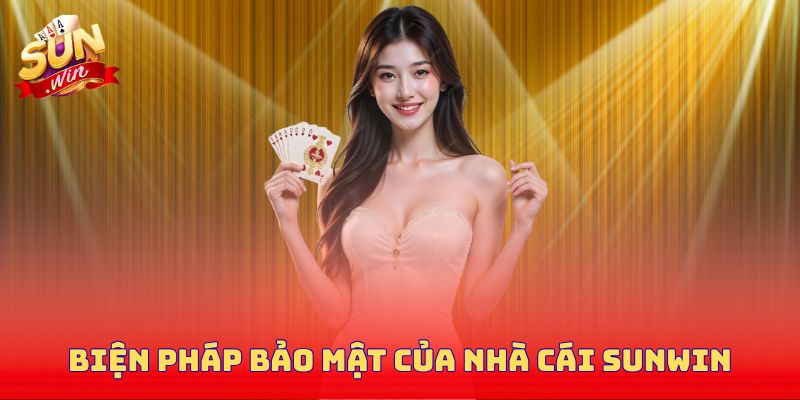 Biện pháp bảo mật của nhà cái Sunwin