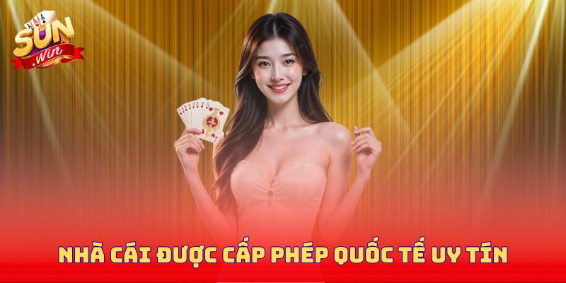 Nhà cái được cấp phép quốc tế uy tín