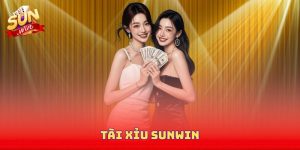 Tài Xỉu Sunwin - Giải Trí Đỉnh Cao Với Cơ Hội Kiếm Tiền Nhanh