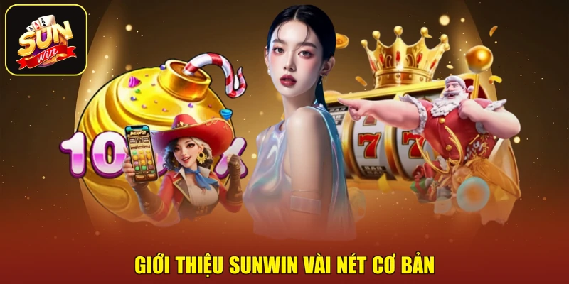 Giới thiệu SUNWIN vài nét cơ bản